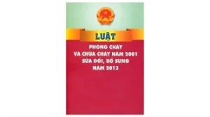 Luật PCCC 2001 Sửa Đổi, Bổ Sung 2013 & Quy Định 27/2001/QH10