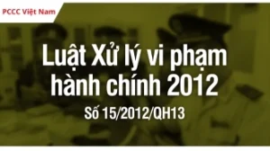 Luật xử lý vi phạm hành chính 2012