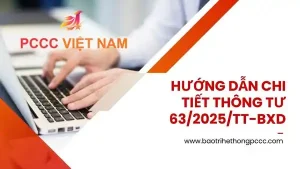 Cập Nhật Chính Sách Mới Về PCCC 2026 - Thông Tư 63/2025/TT-BXD